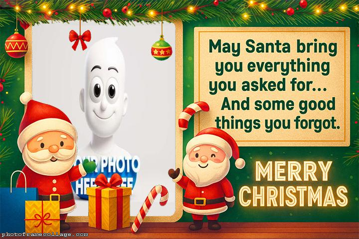 May Santa Bring you Everything collage maker online