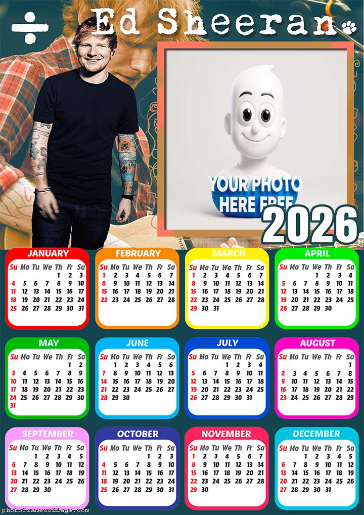 Calendar 2026 Ed Sheeran Online Photo Frame Editor