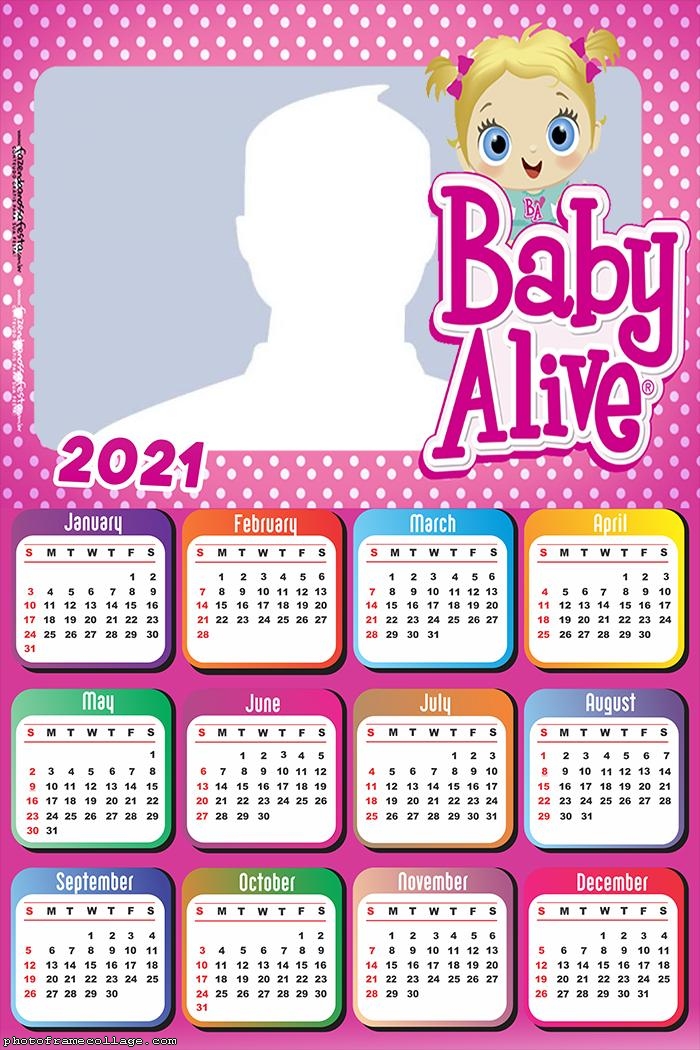 Baby Alive Calendar 2021