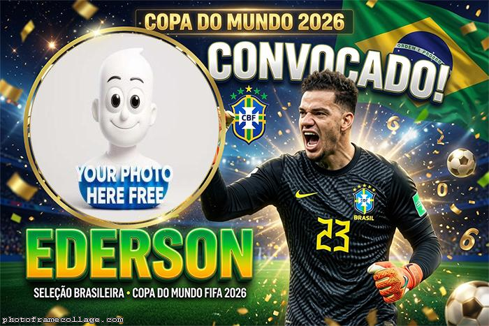 Ederson Brazil Fifa World Cup 2026 Montage