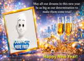 May all our dreams in this new year picture frame
